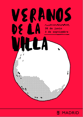 Veranos de la Villa . 30 de junio al 3 de septiembre