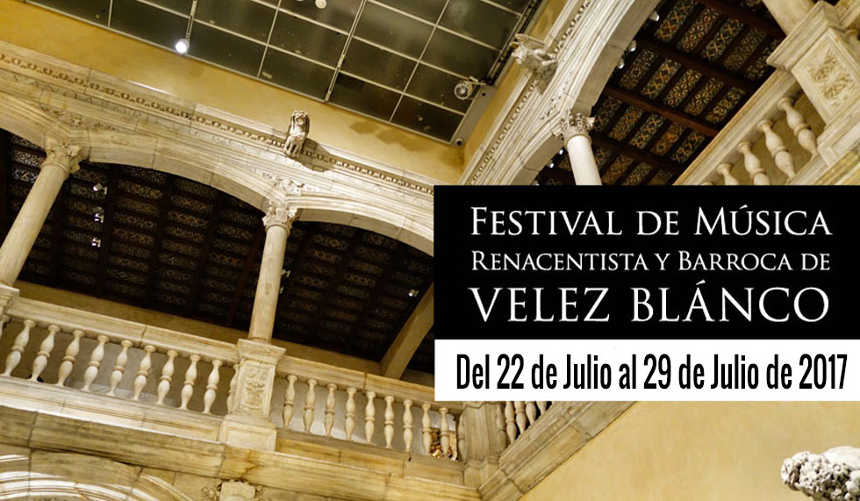 XVI Festival de Musica Renacentista y Barroca de Vélez Blanco
