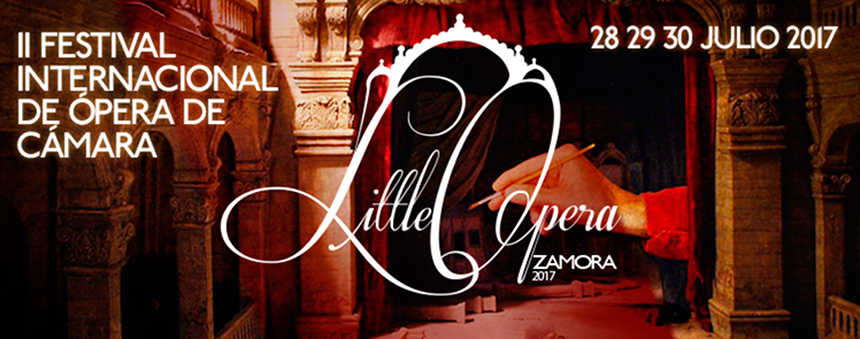 II Festival Internacional de Ópera de Cámara – LittleOpera Zamora 2017