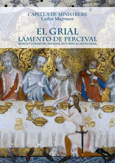 “Capella de Ministrers con el Grial – Lamento de Perceval, en la 10º edición del ciclo de conciertos “Música en Sant Jeroni”