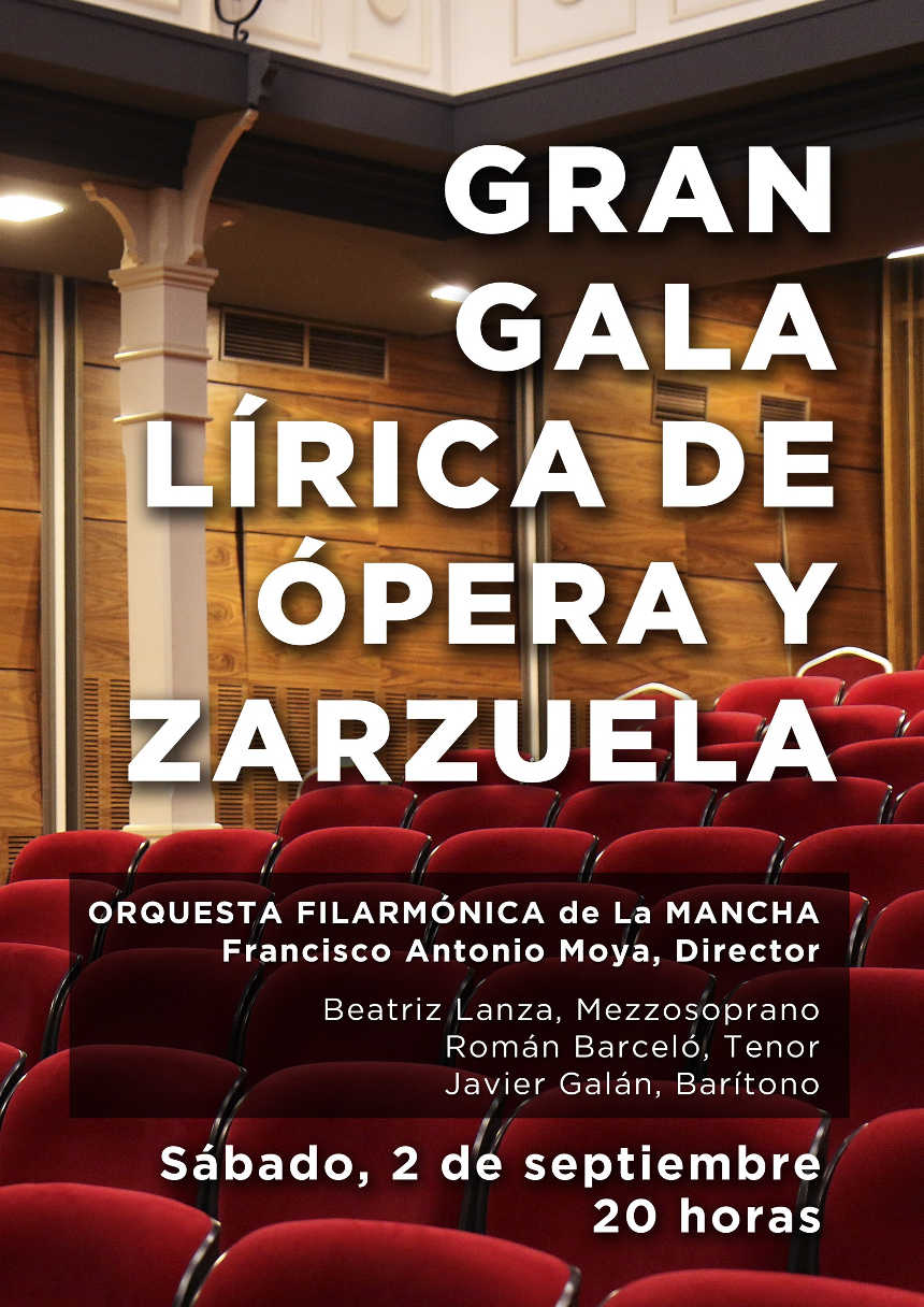 Gala lírica de ópera y zarzuela con la Orquesta Filarmónica de Castilla La Mancha Gala lírica de ópera y zarzuela con la Orquesta Filarmónica de Castilla La Mancha