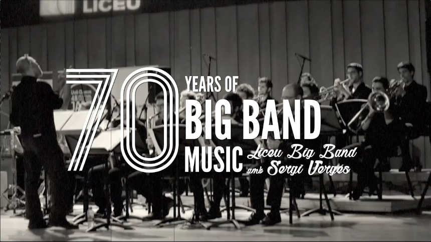 Concierto – Carta Blanca: Liceu Big Band | 70 years of Big Band Music