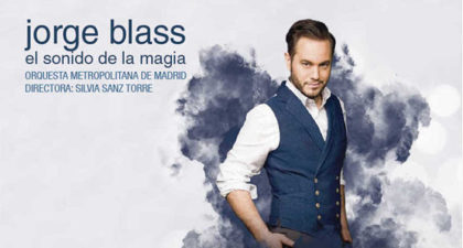 Música en danza y El sonido de la magia con Jorge Blass