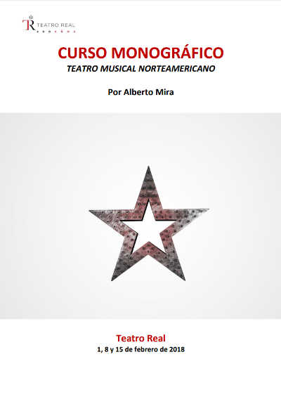 Curso monográfico sobre Teatro Musical Norteamericano en el Teatro Real por Alberto Mira