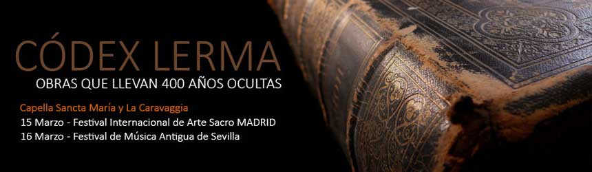 Codex Lerma – El concierto del manuscrito encontrado