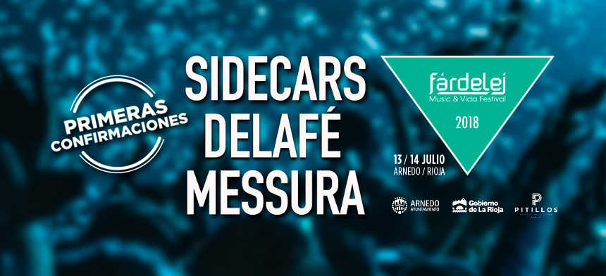 Sidecars, Delafé y Messura, son las primeras confirmaciones del Festival Fárdelej
