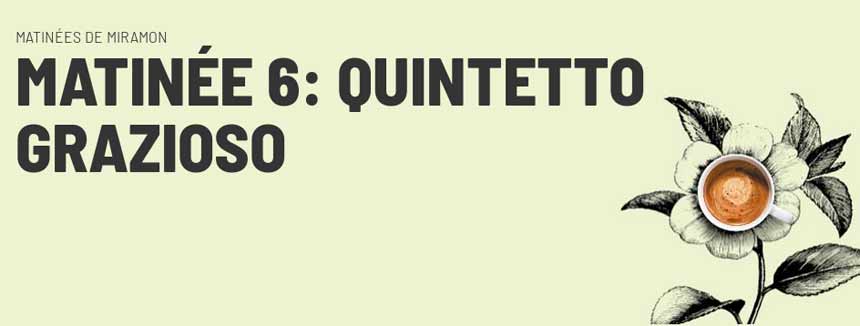 Quintetto Grazioso protagoniza este sábado la última Matinée de Miramon del año