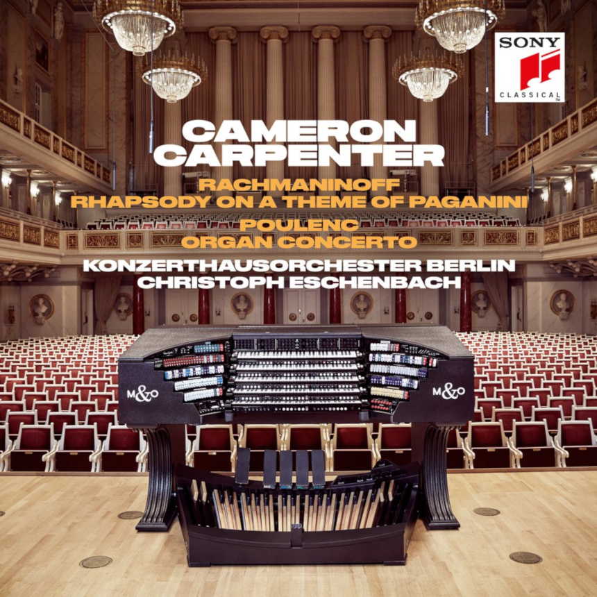 Cameron Carpenter: Rachmaninoff –  Rapsodia sobre un tema de Paganini Poulenc