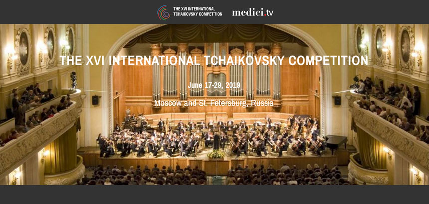 The XVI International Tchaikovsky Comptetition 2019 / Moscú / San Petersburgo