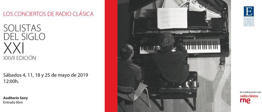 Radio Clásica y la Escuela Superior de Música Reina Sofía celebran la 27 edición del ciclo “Solistas del Siglo XXI”