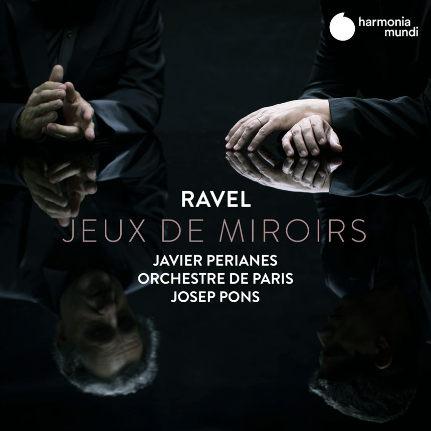 Javier Perianes y Josep Pons presentarán JEUX DE MIROIRS, su nuevo disco dedicado a Ravel Javier Perianes y Josep Pons presentarán JEUX DE MIROIRS, su nuevo disco dedicado a Ravel
