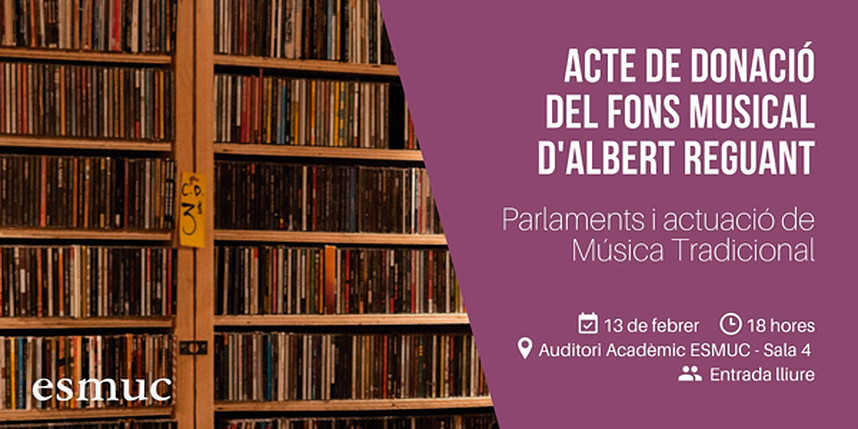 El divulgador musical Albert Reguant da a la ESMUC 80.000 discos de músicas del mundo El divulgador musical Albert Reguant da a la ESMUC 80.000 discos de músicas del mundo