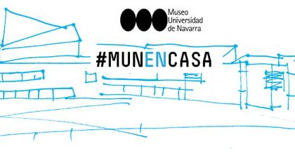 El Museo Universidad de Navarra propone la campaña #MUNENCASA para acercar arte y cultura a los hogares