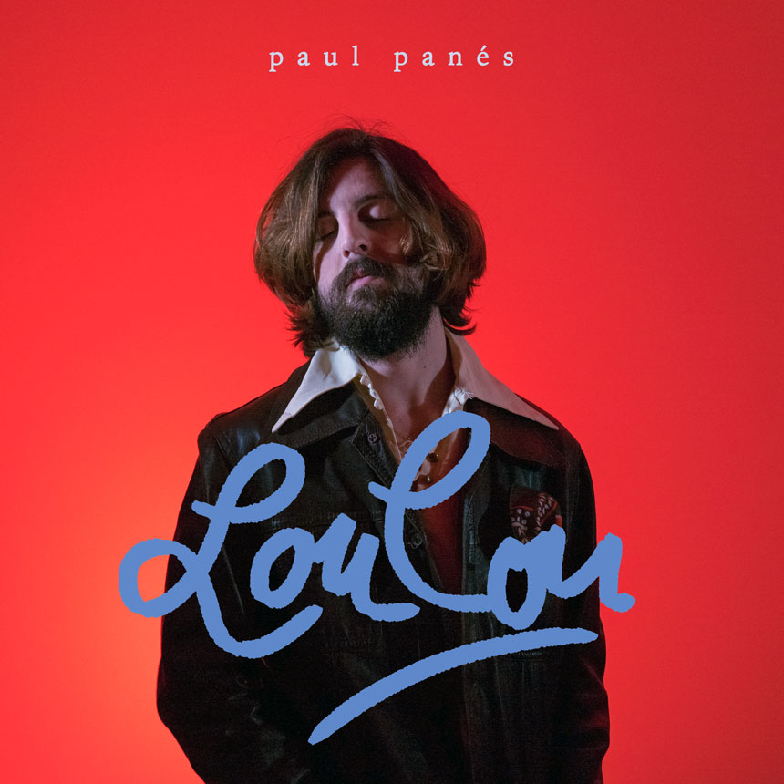 Paul Panés vuelve con ‘Loulou’ – Un grito contra la violencia de género