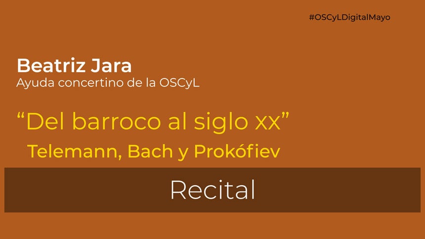 Propuestas de la OSCyL para esta semana en la programación digital de mayo