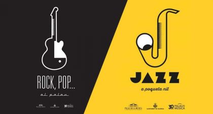 Vuelven "Rock, Pop.. al Palau" y "Jazz a poqueta nit" con 12 conciertos gratuitos en Espai Tarongers