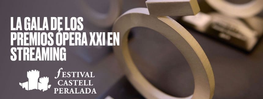 El Festival Castell de Peralada celebra el Día Mundial de la Ópera y transmite en directo los Premios Opera XXI