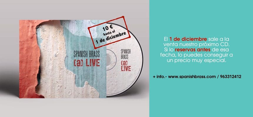 El grupo Spanish Brass presenta su nuevo proyecto discográfico «Spanish Brass (a) LIVE»