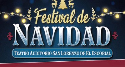 Musicales y conciertos protagonizan este año el Festival de Navidad del Teatro Auditorio de San Lorenzo de El Escorial