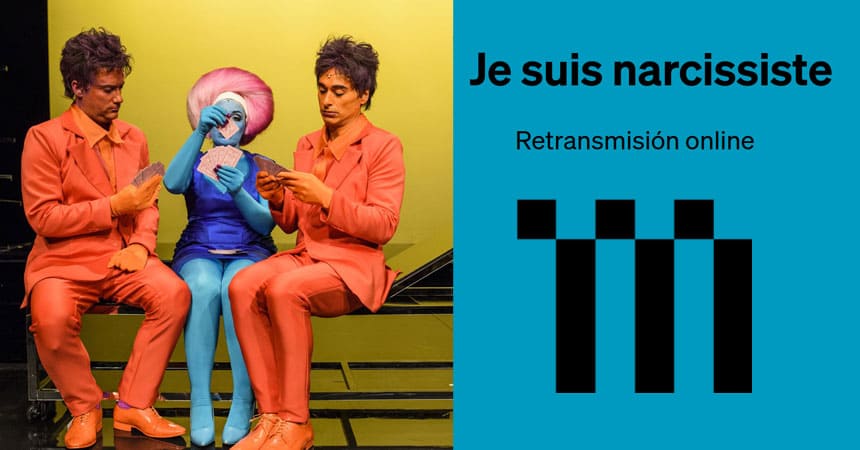 El Teatro de la Maestranza ofrece nuevo streaming y programa de acceso gratuito de «Je suis narcissiste»