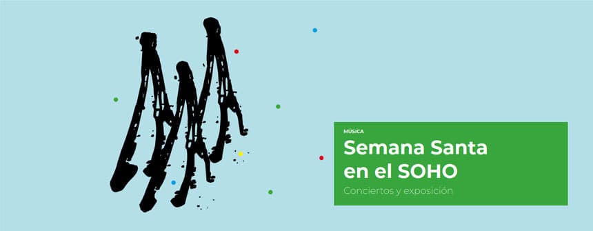 El Teatro del Soho CaixaBank pone a la venta las entradas de «Semana Santa en el SOHO»
