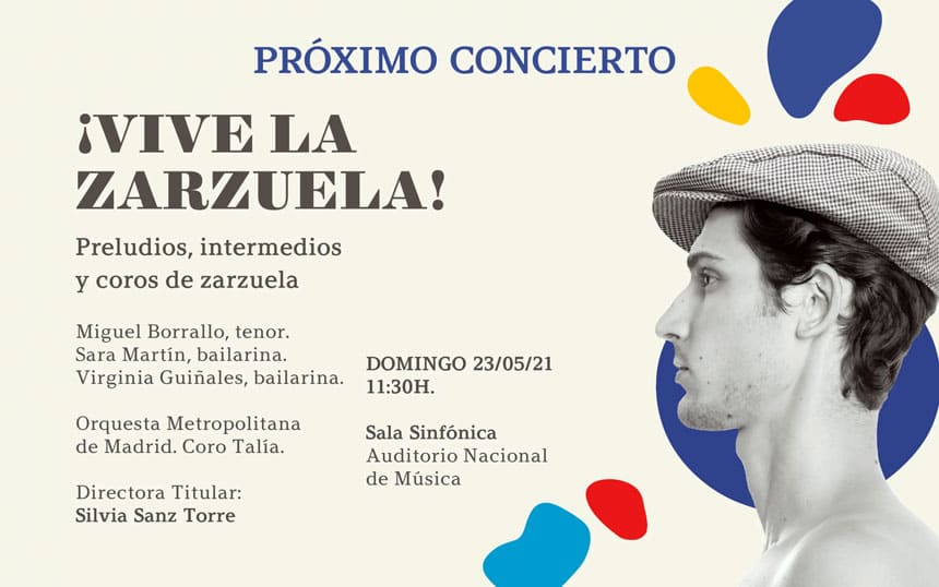 ¡Vive la zarzuela! en el Auditorio Nacional con la Orquesta Metropolitana de Madrid y el Coro Talía