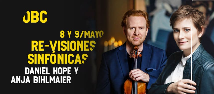 El violinista Daniel Hope y la directora Anja Bihlmaier, concierto de dúo de estrellas con la OBC