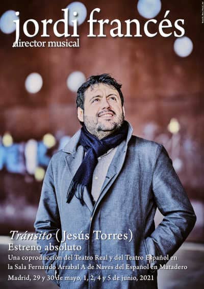 Jordi Francés dirige el estreno de Tránsito, una coproducción del Teatro Real y el Español