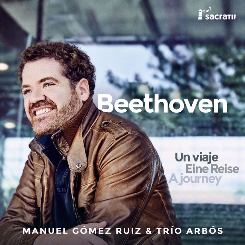 El tenor Manuel Gómez Ruiz y el Trío Arbós recorren Europa con su álbum Beethoven: un viaje, eine Reise, a journey