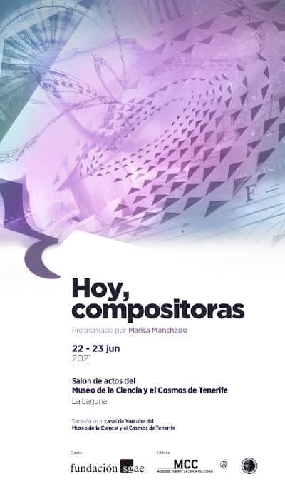 La Fundación SGAE celebra su ciclo «Hoy, compositoras» en el Museo de la Ciencia y el Cosmos de Tenerife