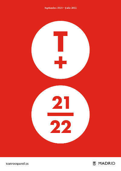 El Teatro Español presenta la programación de la temporada 21/22 El Teatro Español presenta la programación de la temporada 21/22