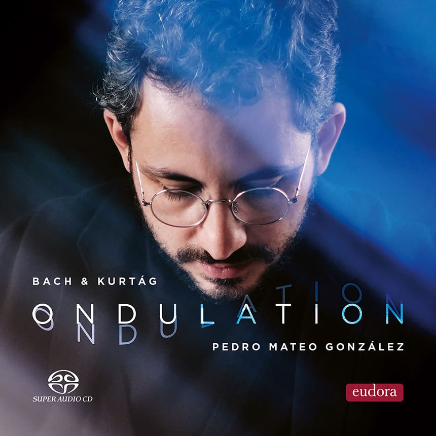 Pedro Mateo González presenta “Ondulation”, su nuevo álbum con obras de Bach y Kurtág