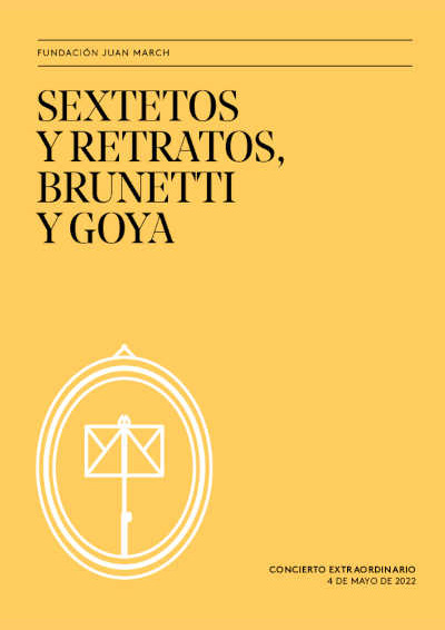 Sextetos y Retratos, Brunneti y Goya en los Conciertos Extraordinarios de la Fundación Juan March
