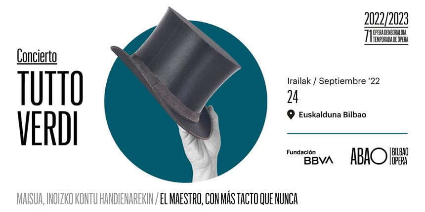 El espectacular concierto Tutto Verdi inaugura la temporada 2022 – 2023 de ABAO Bilbao Opera