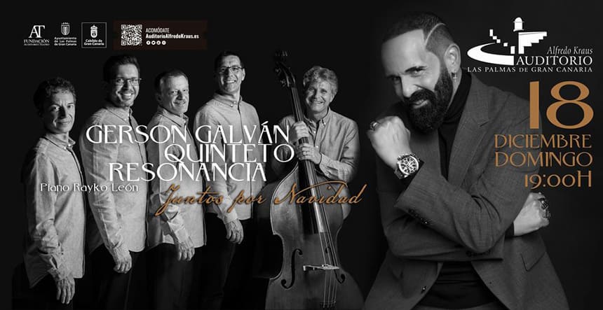 Gerson Galván y el Quinteto Resonancia vuelven al Alfredo Kraus con «Juntos por Navidad»
