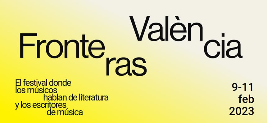 Les Arts acoge Fronteras, festival que fusiona música y literatura en febrero