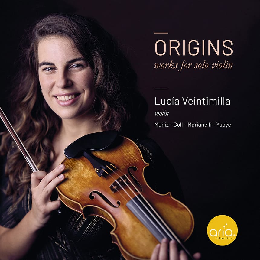 ARIA classics edita «Origins» de la violinista Lucía Veintimilla con obras de Muñiz, Coll, Marianelli e Ysaÿe