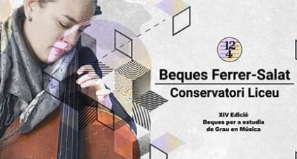 Becas Ferrer-Salat del Conservatori del Liceu. ¡Inscríbete para la XIVª edición!