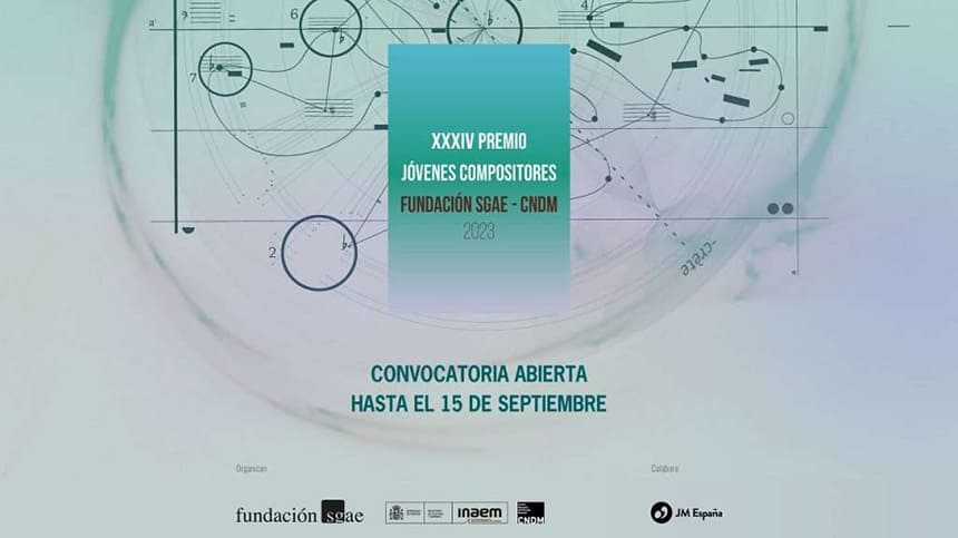 La Fundación SGAE y el CNDM convocan el 34º Premio Jóvenes Compositores 2023