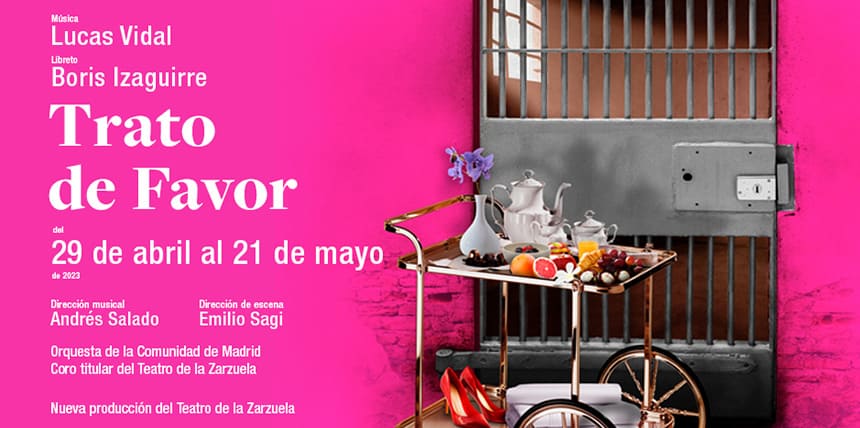 El Teatro de la Zarzuela presenta el estreno absoluto de la zarzuela contemporánea «trato de favor»