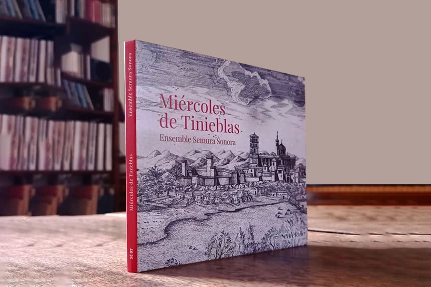 Ensemble Semura Sonora presenta «Miércoles de Tinieblas»: Recuperación de Patrimonio Musical olvidado