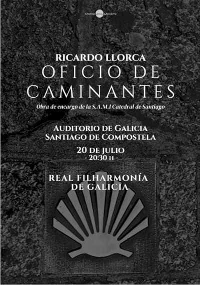 El Auditorio De Galicia acoge el estreno absoluto de la Cantata “Oficio De Caminantes” del compositor Ricardo Llorca