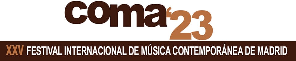 XXV Festival Internacional de Música Contemporánea de Madrid COMA’23