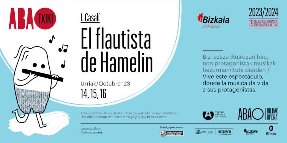 Una nueva producción de El flautista de Hamelin, inaugura la XIX Temporada de ABAO Txiki Una nueva producción de El flautista de Hamelin, inaugura la XIX Temporada de ABAO Txiki
