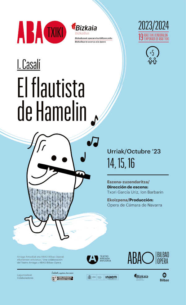 Una nueva producción de El flautista de Hamelin, inaugura la XIX Temporada de ABAO Txiki Una nueva producción de El flautista de Hamelin, inaugura la XIX Temporada de ABAO Txiki