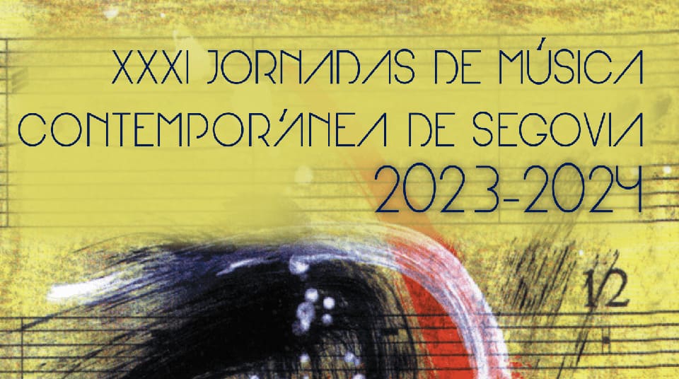 El CNDM y la Fundación Don Juan de Borbón presentan la XXXI edición de las Jornadas de Música Contemporánea de Segovia
