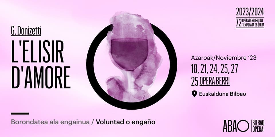 ABAO Bilbao Opera presenta la romántica y sentimental L’Elisir d’amore con una producción de estreno nacional ABAO Bilbao Opera presenta la romántica y sentimental L’Elisir d’amore con una producción de estreno nacional