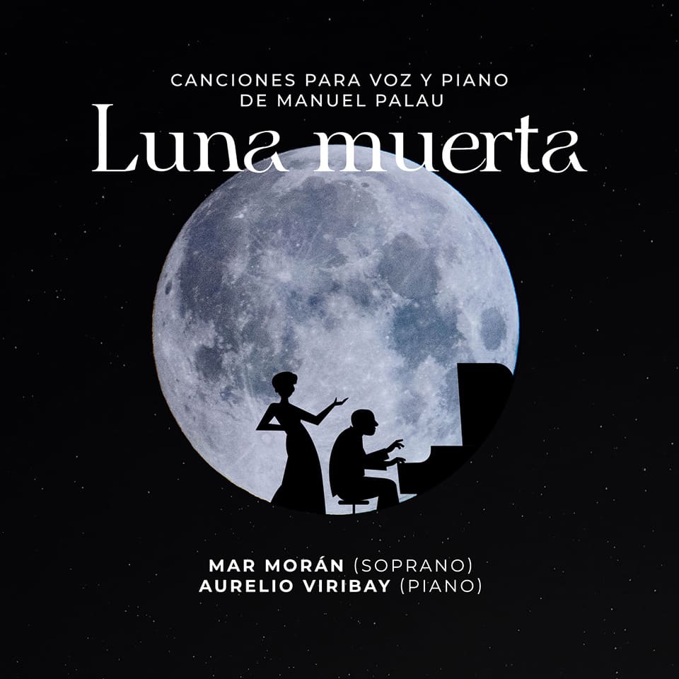 La soprano Mar Morán y el pianista Aurelio Viribay presentan «Luna muerta» su nuevo CD