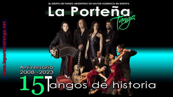 La Porteña Tango celebra sus 15 años con un gran concierto en el Teatro EDP de Gran Vía el Día del Tango