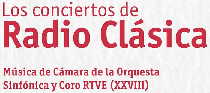 Comienza el XXVIII Ciclo de Música de Cámara de la Orquesta y Coro RTVE en Los conciertos de Radio Clásica